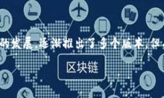 探索Tokenim老版本的魅力与